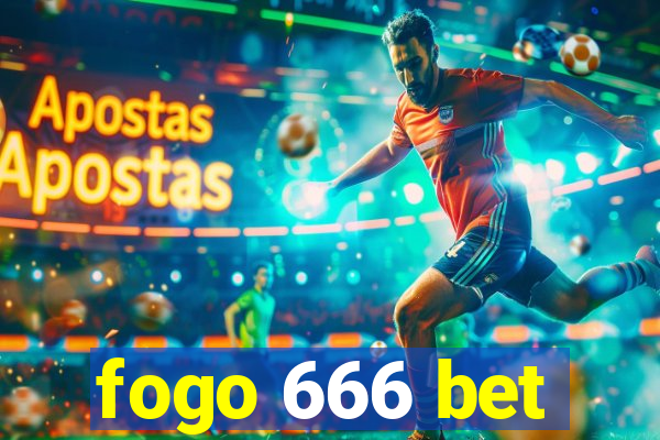 fogo 666 bet